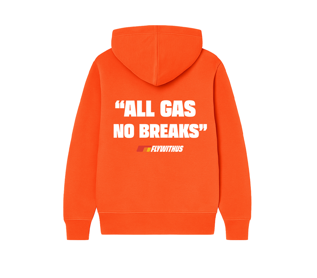 ALL GAS NO BREAKS ORANGE ZIP